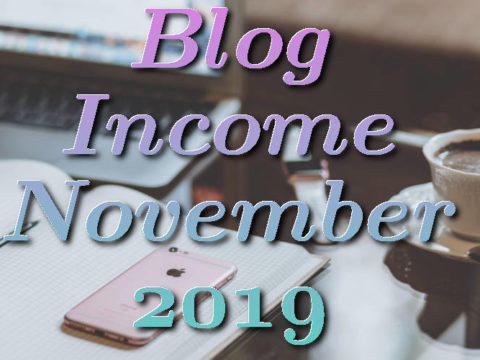 Blog Income Report November 2019